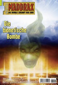 527: Die bionetische Bombe © Bastei-Verlag